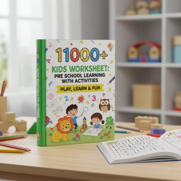 11000+ KIDS EBOOK WORK SHEETS WITH ACTIVITIES - PLAY, LEARN & FUN